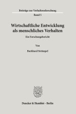 Wirtschaftliche Entwicklung als menschliches Verhalten.
