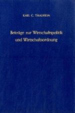 Beiträge zur Wirtschaftspolitik und Wirtschaftsordnung.