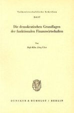 Die demokratischen Grundlagen der funktionalen Finanzwirtschaften.