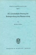 Die wirtschaftliche Deutung der Rechtsprechung zum Montanvertrag.