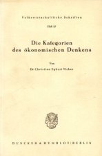 Die Kategorien des ökonomischen Denkens.