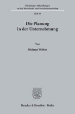 Die Planung in der Unternehmung.
