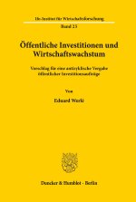 Öffentliche Investitionen und Wirtschaftswachstum.