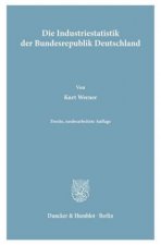 Die Industriestatistik der Bundesrepublik Deutschland.