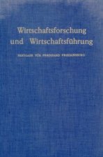 Wirtschaftsforschung und Wirtschaftsführung.