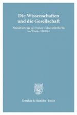Die Wissenschaften und die Gesellschaft.