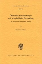 Öffentliche Sozialleistungen und wirtschaftliche Entwicklung.
