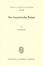 Der französische Trésor.