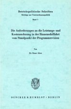 Die Anforderungen an die Leistungs- und Kostenrechnung in der Binnenschiffahrt vom Standpunkt der Programmrevision.