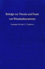 Beiträge zur Theorie und Praxis von Wirtschaftssystemen.