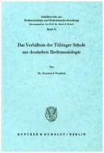Das Verhältnis der Tübinger Schule zur deutschen Rechtssoziologie.