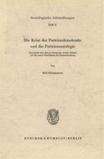 Die Krise der Parteiendemokratie und die Parteiensoziologie.
