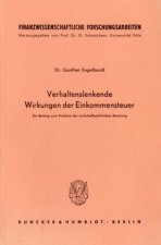 Verhaltenslenkende Wirkungen der Einkommensteuer.