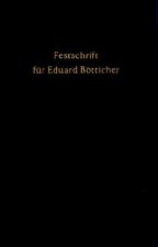 Festschrift für Eduard Bötticher zum 70. Geburtstag.