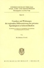 Ursachen und Wirkungen der regionalen Differenzierung der privaten Spartätigkeit in Industrieländern.