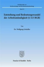 Entstehung und Bedeutungswandel der Arbeitsmündigkeit ( 113 BGB).