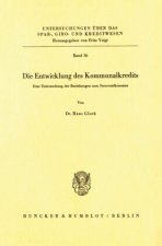 Die Entwicklung des Kommunalkredits.