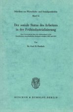 Der soziale Status des Arbeiters in der Frühindustrialisierung.