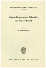 Zuwendungen unter Lebenden auf den Todesfall.