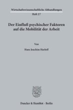 Der Einfluß psychischer Faktoren auf die Mobilität der Arbeit.