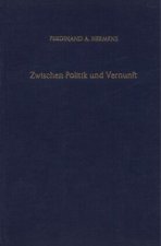 Zwischen Politik und Vernunft.