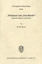 »Professions« oder »Freie Berufe«?