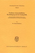 Probleme wissenschaftlicher Beschäftigung mit der Sozialpolitik.