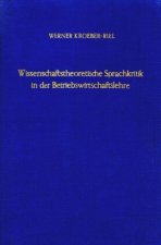 Wissenschaftstheoretische Sprachkritik in der Betriebswirtschaftslehre.