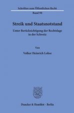 Streik und Staatsnotstand unter Berücksichtigung der Rechtslage in der Schweiz.