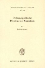 Ordnungspolitische Probleme des Warentests.