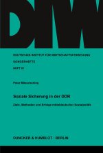 Soziale Sicherung in der DDR.