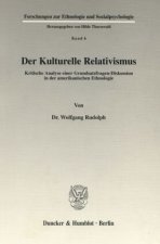 Der Kulturelle Relativismus.
