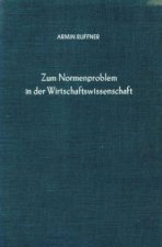 Zum Normenproblem in der Wirtschaftswissenschaft.