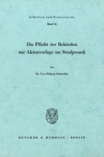 Die Pflicht der Behörden zur Aktenvorlage im Strafprozeß.