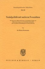 Sozialpolitik mit anderen Vorzeichen.