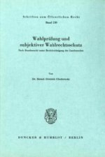 Wahlprüfung und subjektiver Wahlrechtsschutz.