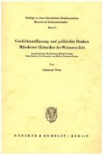 Geschichtsauffassung und politisches Denken Münchener Historiker der Weimarer Zeit.