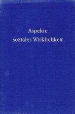 Aspekte sozialer Wirklichkeit.