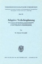 Adaptive Verkehrsplanung.