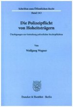 Die Polizeipflicht von Hoheitsträgern.