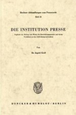 Die Institution Presse.