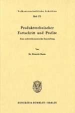 Produkttechnischer Fortschritt und Profite.