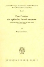 Zum Problem der optimalen Investitionsquote.