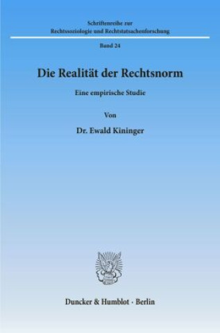 Die Realität der Rechtsnorm.
