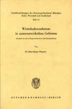 Wirtschaftswachstum in unterentwickelten Gebieten.