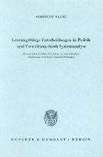 Leistungsfähige Entscheidungen in Politik und Verwaltung durch Systemanalyse.