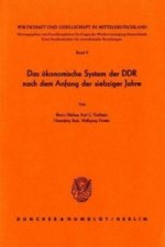 Das ökonomische System der DDR nach dem Anfang der siebziger Jahre.