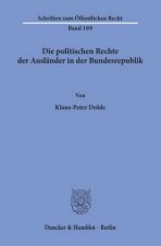 Die politischen Rechte der Ausländer in der Bundesrepublik.