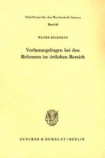 Verfassungsfragen bei den Reformen im örtlichen Bereich.