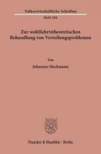Zur wohlfahrtstheoretischen Behandlung von Verteilungsproblemen.
